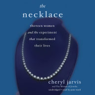The Necklace: Thirteen Women and the Experiment That Transformed Their Lives