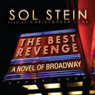 The Best Revenge: A Novel of Broadway