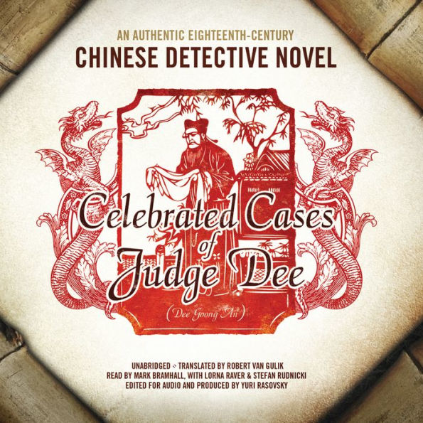 Celebrated Cases of Judge Dee (Dee Goong An) An Authentic Eighteenth
