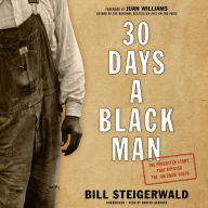 30 Days a Black Man: The Forgotten Story That Exposed the Jim Crow South