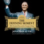 The Defining Moment: FDR's Hundred Days and the Triumph of Hope