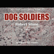 Dog Soldiers (National Book Award Winner)