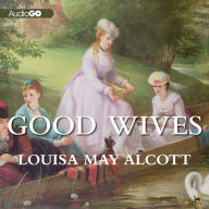 Good Wives: Little Women, Part II