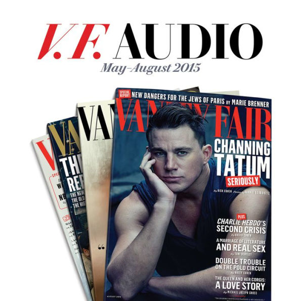 Vanity Fair: May-August 2015 Issue (Abridged)