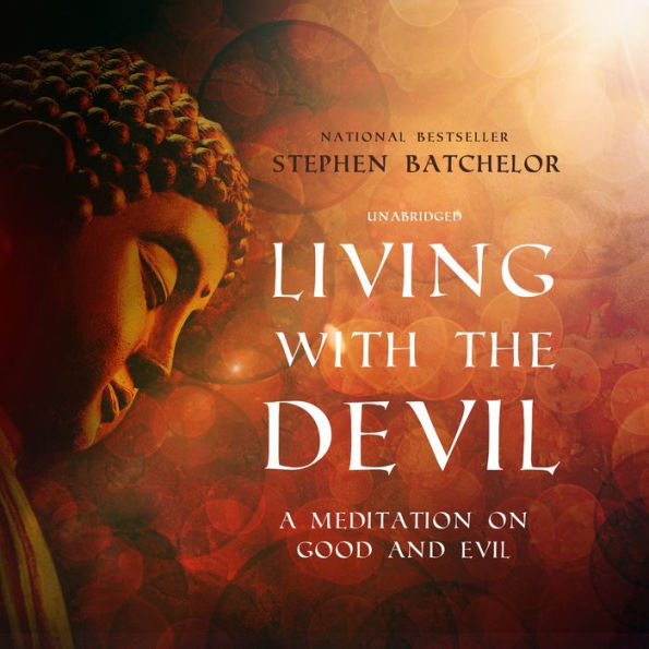 Living with the Devil: A Meditation on Good and Evil