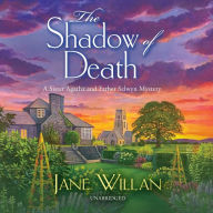 The Shadow of Death: A Sister Agatha and Father Selwyn Mystery