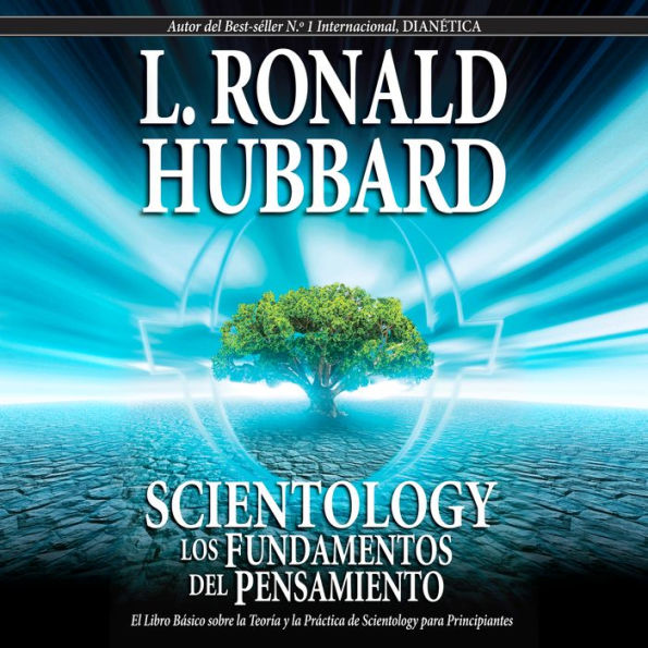 SCIENTOLOGY: LOS FUNDAMENTOS DEL PENSAMIENTO