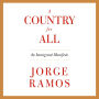 A Country for All: An Immigrant Manifesto