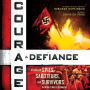 Courage & Defiance: Stories of Spies, Saboteurs, and Survivors in World War II Denmark (Scholastic Focus)