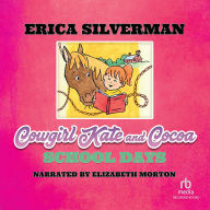 Cowgirl Kate and Cocoa: School Days