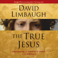 The True Jesus: Uncovering the Divinity of Christ in the Gospels