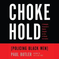 Chokehold: Policing Black Men