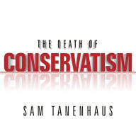 The Death of Conservatism