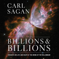 Billions and Billions: Thoughts on Life and Death at the Brink of the Millennium