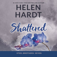 Shattered (Steel Brothers Saga Series #7)