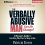 The Verbally Abusive Man, Can He Change?: A Woman's Guide to Deciding Whether to Stay or Go