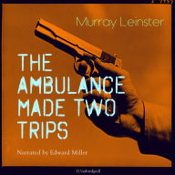 The Ambulance Made Two Trips