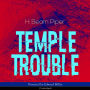 Temple Trouble