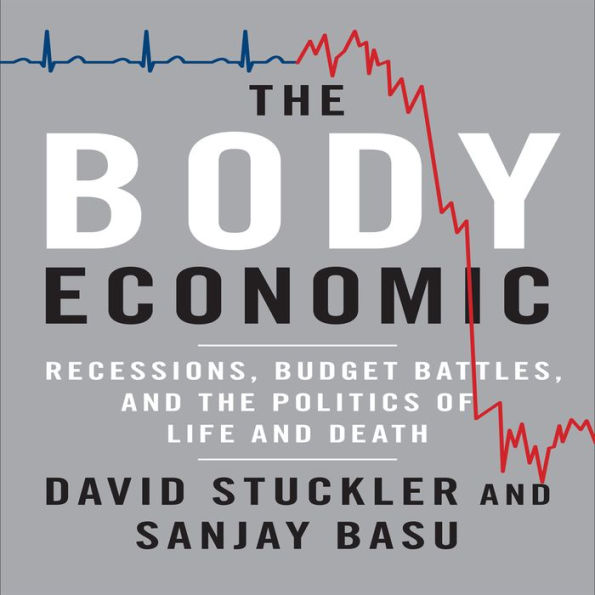 The Body Economic: Why Austerity Kills