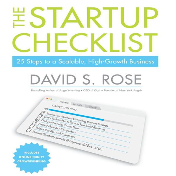 The Startup Checklist: 25 Steps to a Scalable, High-Growth Business