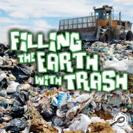 Filling the Earth with Trash