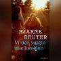 Vi der valgte mælkevejen 1