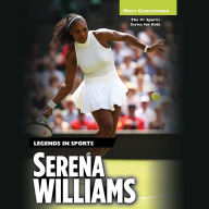 Serena Williams: Legends in Sports