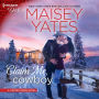 Claim Me, Cowboy (Copper Ridge: Desire Series #4)