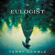 The Eulogist: A Novel