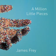 A Million Little Pieces (Abridged)