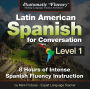 Automatic Fluency Latin American Spanish for Conversation: Level 1: 8 Hours of Intense Spanish Fluency Instruction