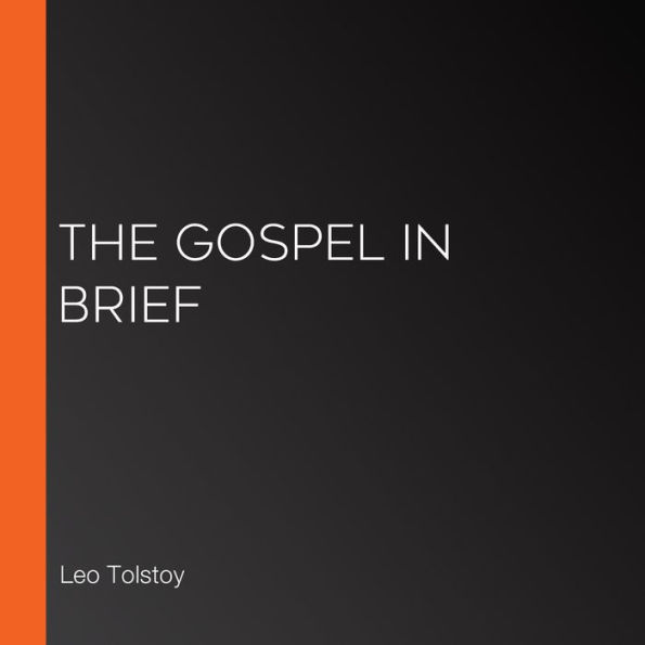 The Gospel In Brief