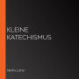 Kleine Katechismus