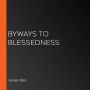 Byways to Blessedness