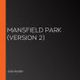 Mansfield Park (version 2)