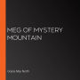 Meg of Mystery Mountain