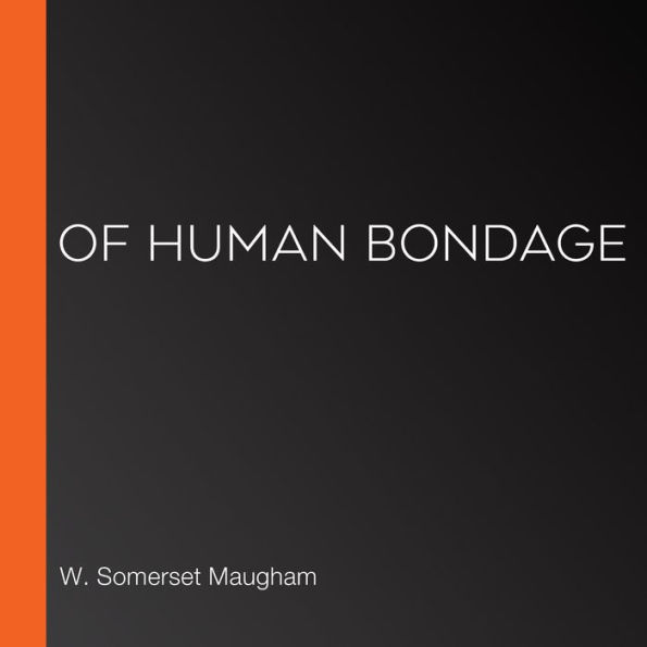 Of Human Bondage