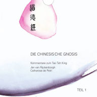 Die chinesische Gnosis: Teil 1