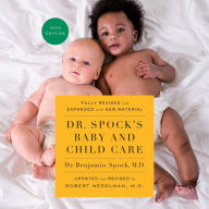 Dr. Spock's Baby and Child Care: 10th Edition