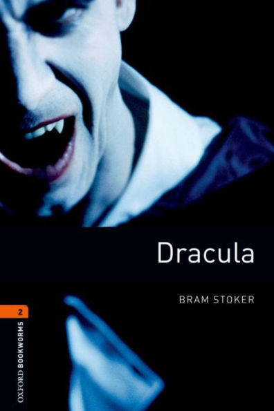 Dracula: Oxford Bookworms Library Level 2