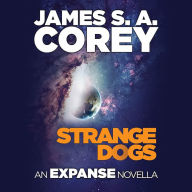 Strange Dogs: An Expanse Novella