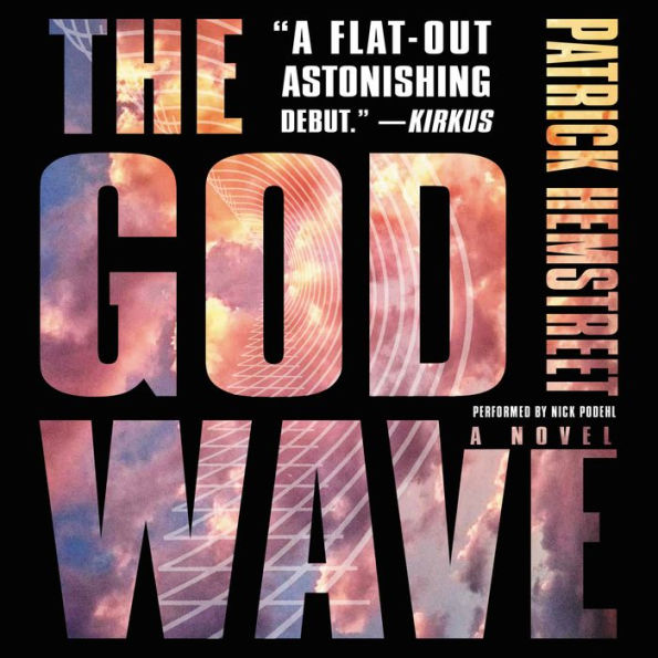 The God Wave: A Novel