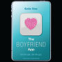 The Boyfriend App