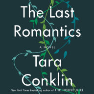 The Last Romantics: A Novel