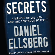 Secrets: A Memoir of Vietnam and the Pentagon Papers (Abridged)