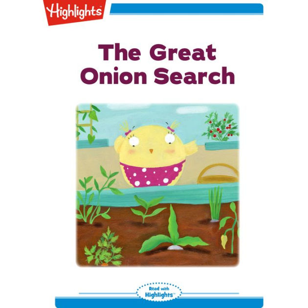The Great Onion Search by Ana Galan, Highlights for Children