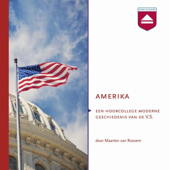 Amerika: Een Hoorcollege Moderne Geschiedenis Van De V.s.