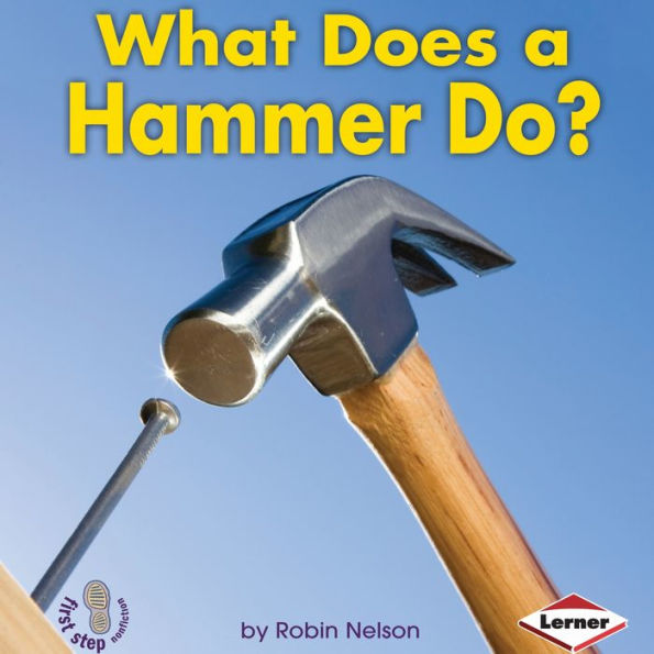 What Does a Hammer Do?