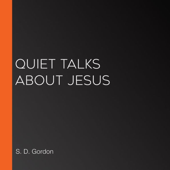 Quiet Talks about Jesus