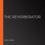 The Reverberator